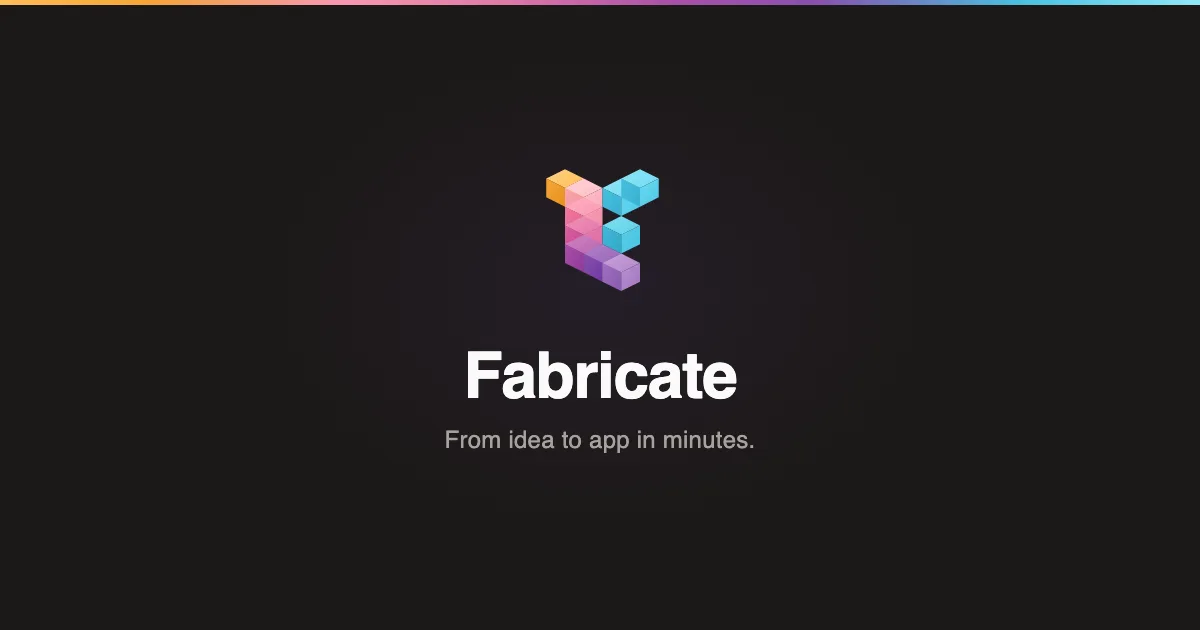 Fabricate - AI Full-Stack App Builder