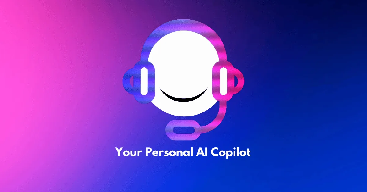 Your Personal AI Copilot